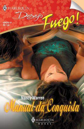 Desejo Fuego 0001 - Nancy Warren - Manual da Conquista