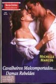 CH 0443 - Michelle Marcos - Cavalheiros malcomportados damas