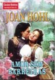 CH 0329 - Joan Hohl - Amor sem barreiras