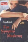 Bianca 0870 - Nina Bangs - Um vampiro moderno