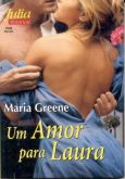 Julia 1536 - Maria Greene - Um amor para Laura