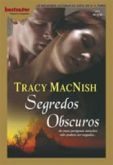 Bestseller 0171 - Tracy MacNish - Segredos Obscuros
