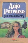 Philippa Gregory - Anjo Perverso