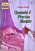 Julia 1449 - Susan Grace - Quando é Preciso Mentir