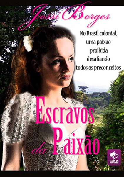 Jossi Borges - Escravos da Paixão