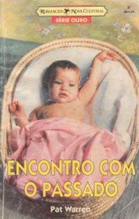 Série Ouro 007 - Pat Warren - Encontro com o passado