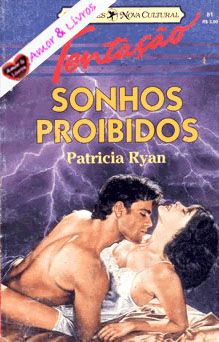 Tentação 081 - Patricia Ryan - Sonhos Proibidos