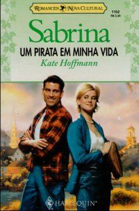 Sabrina 1152 - Kate Hoffmann - Um pirata em minha vida