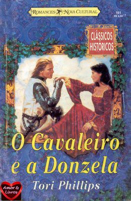 CH 0101 - Tori Phillips - O Cavaleiro e a donzela