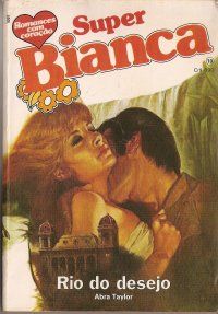 Super Bianca 0010 - Abra Taylor - Rio do Desejo