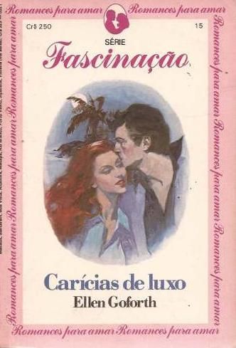 Fascinação 15 - Ellen Goforth - carícias de luxo
