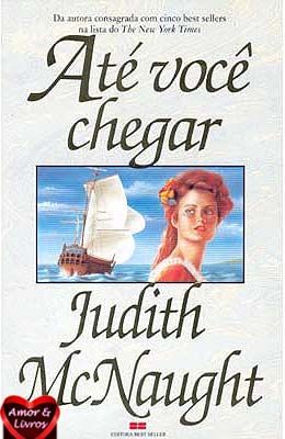 Judith McNaught - Até você chegar