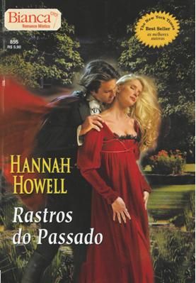 Bianca 0855 - Hannah Howell - Rastros do Passado