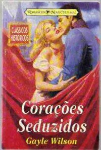 CH 0086 - Gayle Wilson - Corações Seduzidos