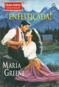 CH 0313 - Maria Greene - Enfeitiçada