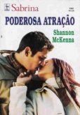 Sabrina 1362 - Shannon McKenna - Poderosa atração