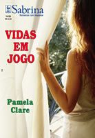 Sabrina 1436 - Pamela Clare - Vidas em jogo