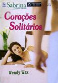 Sabrina 1474 - Wendy Wax - Corações solitários