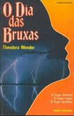 Theodora Wender - O dia das bruxas