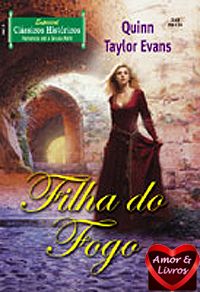 CHE 0248 - Quinn Taylor Evans - Filha do Fogo