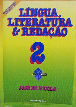 José de Nicola - Língua, Literatura e Redação - 2