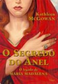 Kathleen McGowan - O Segredo do Anel  - livro 1