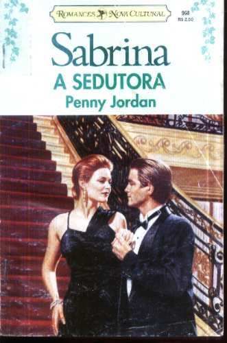 Sabrina 0968 - Penny Jordan - A Sedutora