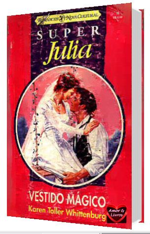 Super Julia N16 - Karen Toller Whittenburg - Vestido Mágico
