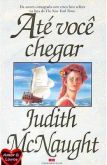 Judith McNaught - Até você chegar