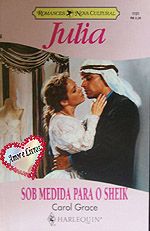 Julia 1131 - Carol Grace - Sob medida para o sheik