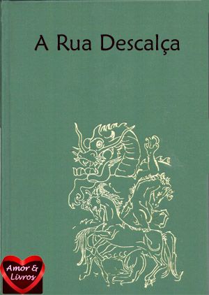 José Mauro de Vasconcelos - Rua descalça