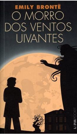 Emily Brontë - O Morro dos Ventos Uivantes